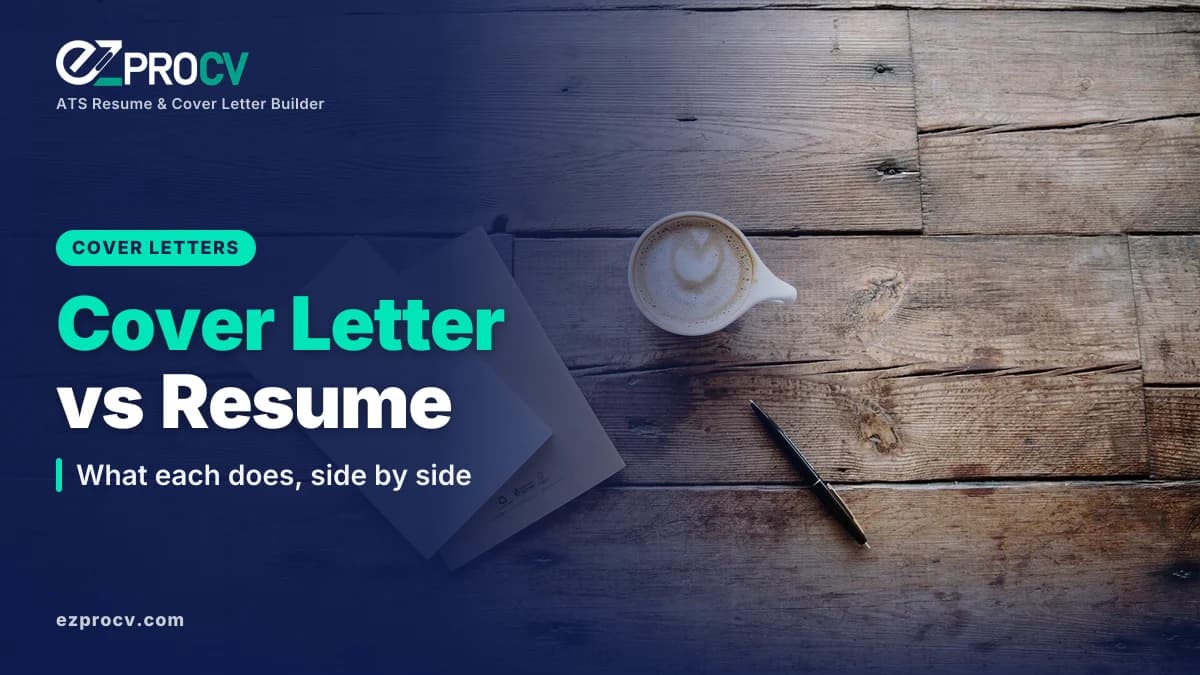 Cover Letter vs Resume: What each does, side by side, over a photo of a coffee cup, notebooks and pen on a wooden table
